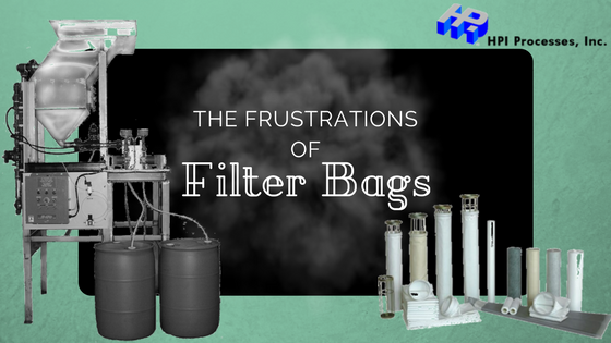 The Frustrations of Filter Bags